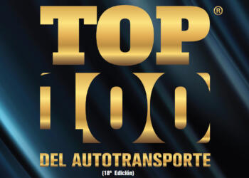 Top 100 del Autotransporte® Reaches Its 18th Edition
