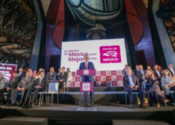 “Made in Mexico is Better Made” campaign launched; manufacturing sector highlighted